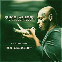 Bike Miller - Тайсон ft. OG Mo.Za.Rt (prod. by Johnny Maynne)