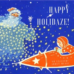 Happy Holidaze!