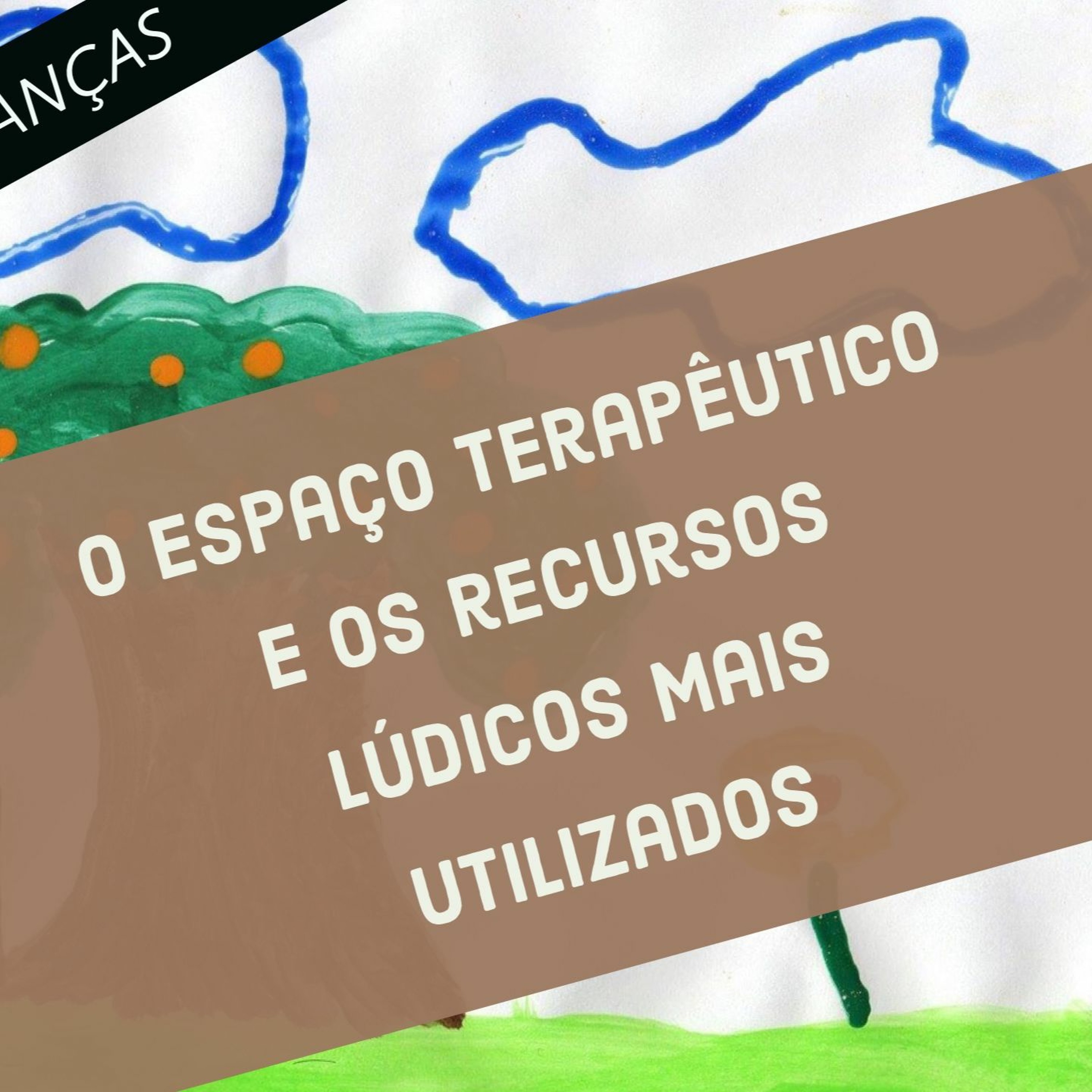 Gestalt Terapia com crianças