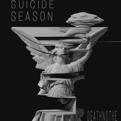 Suicide Season//The beginning of new shit