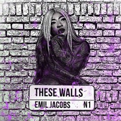 These Walls (Prod. By RasEyeVII)