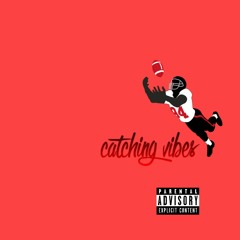 catching vibes feat. kymo (prod. deyjanbeats)