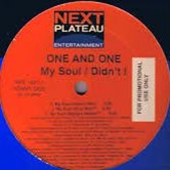 One And One - My Soul (Soul Mix) (1997)