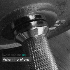 Smoke Machine Podcast 123 Valentino Mora