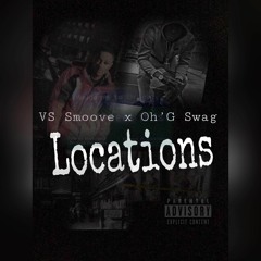 Locations - OGSwag x VS Smoove