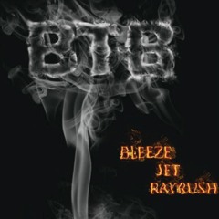 BreakTheBank FT Jet Grover X Ray Rush