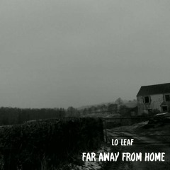 Far Away From Home [EP]