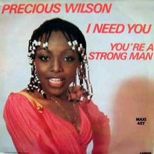 PRECIOUS WILSON - I Need You