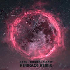 Gabu - Surreal Planet (Klanglos Remix)