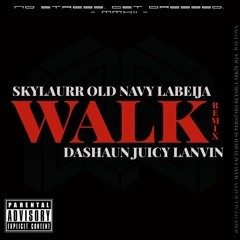 Skyshaker and Dashaun Lanvin - Walk (After Escos 2012 Edition)