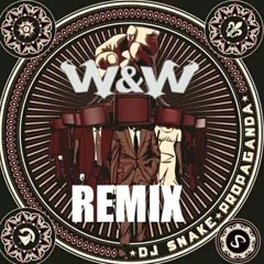 DJ Snake- Propaganda (W&W Bootleg)