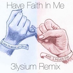 Adtr - Have Faith In Me 3lysium Remix
