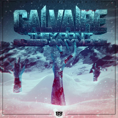 Calvaire - They Don't Sleep Anymore [Free DL // Out Now]