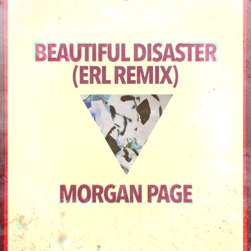 Beautiful Disaster (ERL Remix) - Morgan Page