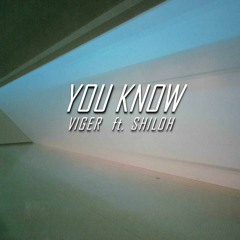 you know  ft. shiloh dynasty