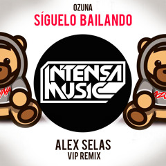 Ozuna - Síguelo Bailando (Alex Selas VIP Remix) PROMO