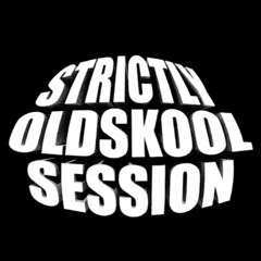 Strictly Oldskool Session #1