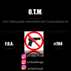 "GUNS DOWN" OTM T_MACK FT. OTM TRAP BABY, OTM GUWOP  - 11:10:17, 9.39 PM