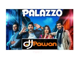 Palazo Remix - DJ Pawan