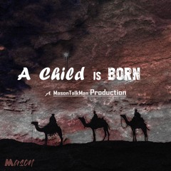 A Child Is Born [Hip Hop]