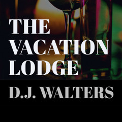 Ep. 55 -- Sunday interview - Dionne Walters - erotic thriller novel - The Vacation Lodge