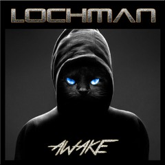 Lochman "Awake" (original Trap)