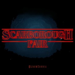 Scarborough Fair (Stranger Things/80s Remix)