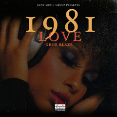 1981 Love - Gene Blaze