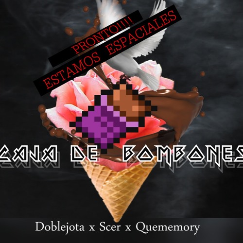 CAJA DE BOMBONES/ DobleJota X Scer X QueMemory / Estamos Espaciales