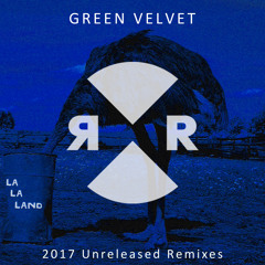 Green Velvet - La La Land (Walker & Royce Remix)