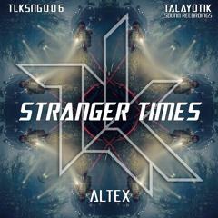 Altex - Stranger Times [↓ FREE DOWNLOAD ↓]