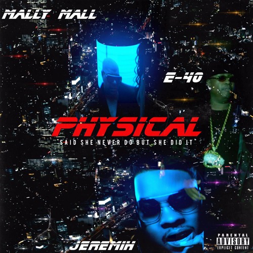 Physical - Mally Mall, Jeremih & E-40