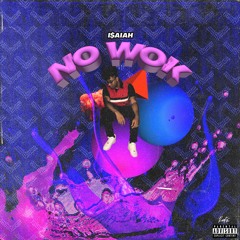 ISAIAH • NO WOK PROD. HAVOK