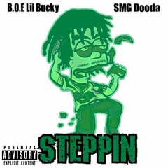BOE Lil Bucky - Steppin Ft SMG Dooda