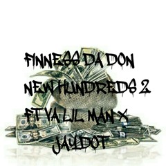FINNESS DA DON FT VA LIL MAN X JAYDOT NEW HUNDREDS 2