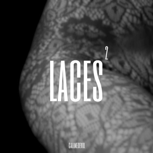Laces pt.2