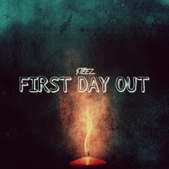 First Day Out Freestyle