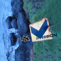Lick the DJ — Diversion