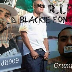 Rip BlackIE Fontana BY Young Bandit Feat Grumpy G And Triple G (Produced by Triple G)