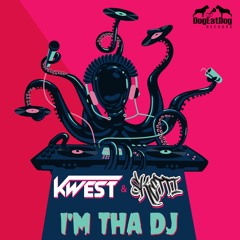 Kwest & Sketti - "Im Tha DJ" OUT NOW - DEDR