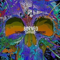 Sapphire - Borneo (Original Mix)