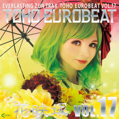 『TOHO EUROBEAT VOL.17 花映塚』 CrossFadeDemo