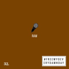 Raw (Prod. Freewyo)