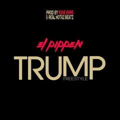 ElPippen_Trump (Freestyle)_Prod by. EsseErre & RealNotazBeatz
