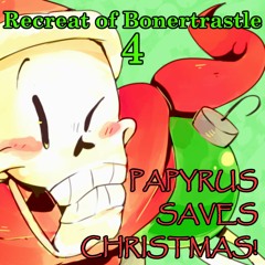 Recreat of Bonertrastle 4: Papyrus Saves Christmas!