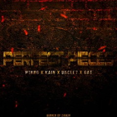 PEFECT PIECES - WINNO x KAIN x UNCLE7 x GAT