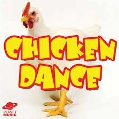 CHICKEN DANCE