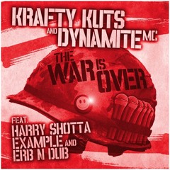 Krafty Kuts & Dynamite Mc - War Is Over (Erb N Dub DNB Mix) VIP *OUT NOW*