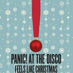 Panic At The Disco-Feels Like Christmas