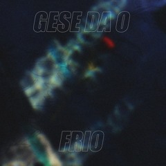 Frio (featured on Soulection Radio 350)